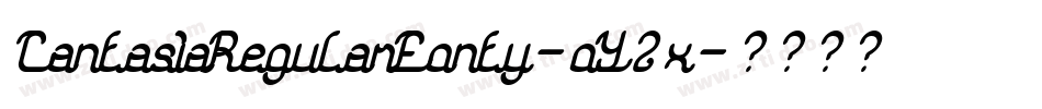 CantasiaRegularFonty-oY2x字体转换