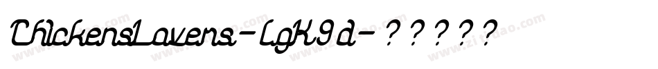 ChickensLovers-lgK9d字体转换