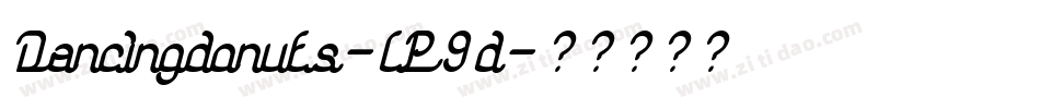 Dancingdonuts-lP9d字体转换