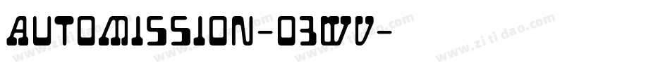 AutoMission-o3WV字体转换