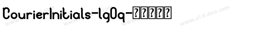 CourierInitials-lgOq字体转换