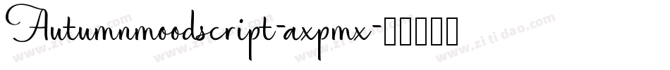 Autumnmoodscript-axpmx字体转换