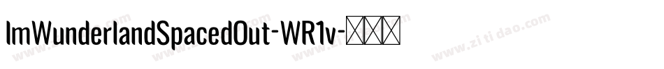 ImWunderlandSpacedOut-WR1v字体转换