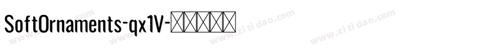 SoftOrnaments-qx1V字体转换 SoftOrnaments-qx1V字体转换