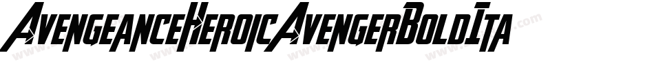 AvengeanceHeroicAvengerBoldItalic-R73A字体转换