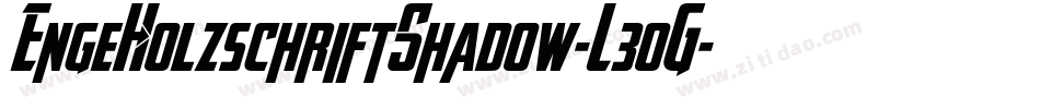 EngeHolzschriftShadow-L3oG字体转换