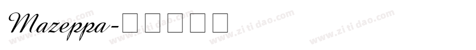 Mazeppa字体转换