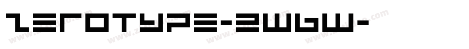 Zerotype-2w6W字体转换 Zerotype-2w6W字体转换