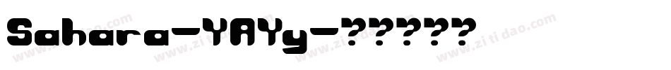Sahara-YAYy字体转换