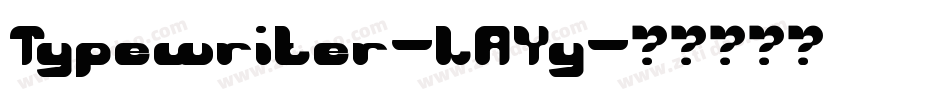 Typewriter-LAYy字体转换