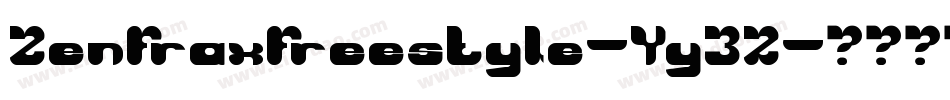 Zenfraxfreestyle-Yy32字体转换