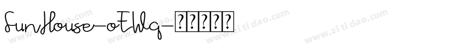 FunHouse-oEWq字体转换 FunHouse-oEWq字体转换