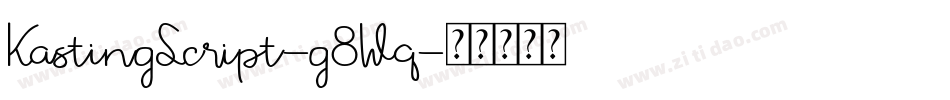 KastingScript-g8Wq字体转换