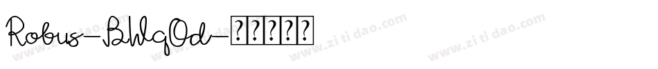 Robus-BWqOd字体转换 Robus-BWqOd字体转换