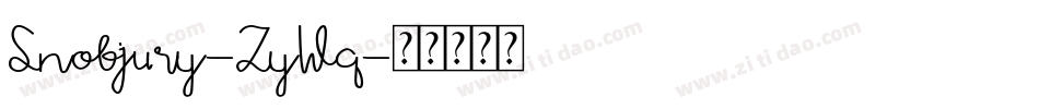 Snobjury-ZyWq字体转换 Snobjury-ZyWq字体转换