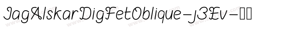 JagAlskarDigFetOblique-j3Ev字体转换