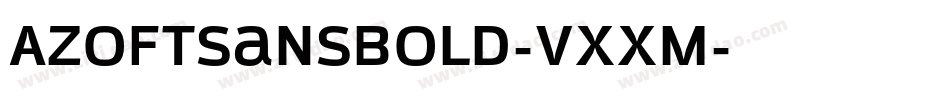 AzoftsansBold-vXXM字体转换