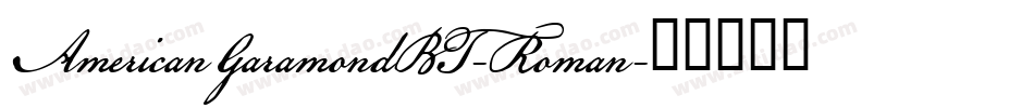 AmericanGaramondBT-Roman字体转换