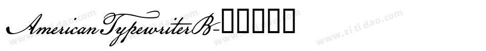 AmericanTypewriterB字体转换