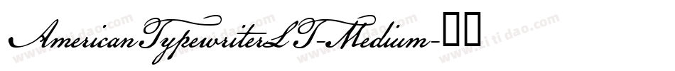 AmericanTypewriterLT-Medium字体转换