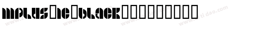 mplus-1c-black转换器字体转换