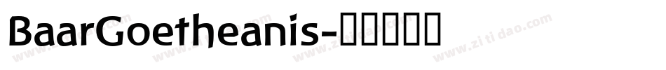 BaarGoetheanis字体转换