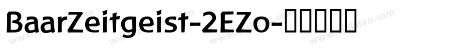 BaarZeitgeist-2EZo字体转换