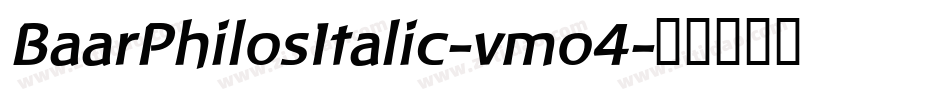 BaarPhilosItalic-vmo4字体转换