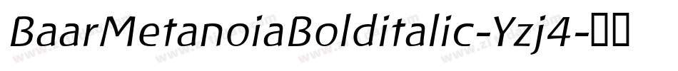 BaarMetanoiaBolditalic-Yzj4字体转换