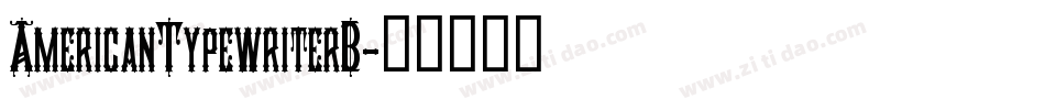 AmericanTypewriterB字体转换