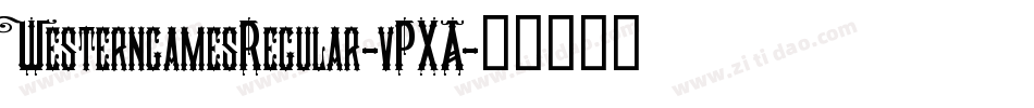 WesterngamesRegular-vPXA字体转换