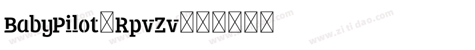 BabyPilot-RpvZv字体转换