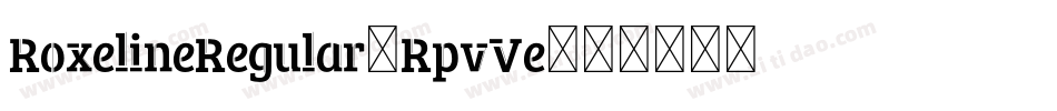 RoxelineRegular-RpvVe字体转换