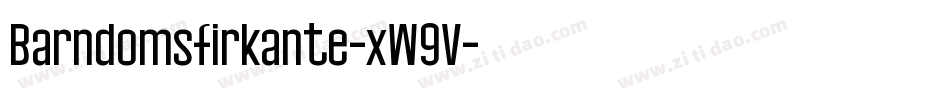 Barndomsfirkante-xW9V字体转换