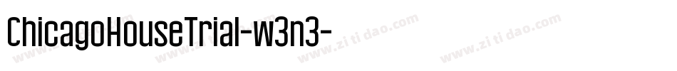 ChicagoHouseTrial-w3n3字体转换