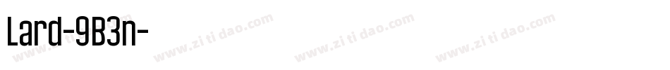 Lard-9B3n字体转换