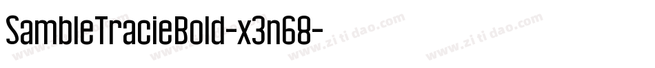 SambleTracieBold-x3n68字体转换