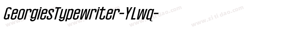 GeorgiesTypewriter-YLwq字体转换