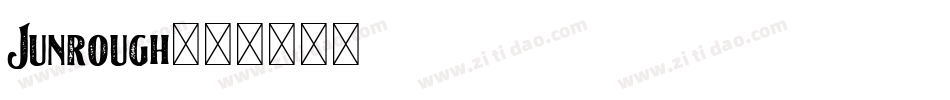 Junrough字体转换