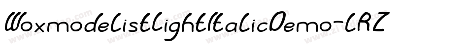 WoxmodelistLightItalicDemo-lRZq字体转换