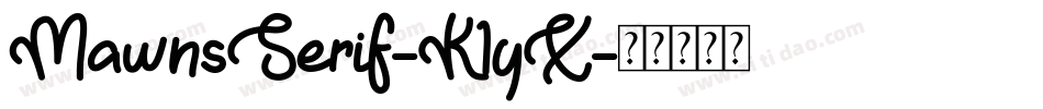 MawnsSerif-K1yX字体转换