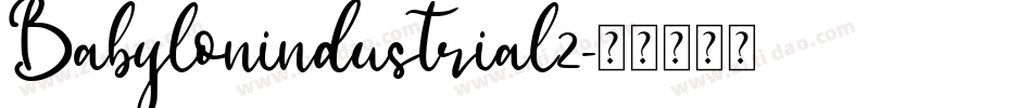 Babylonindustrial2字体转换