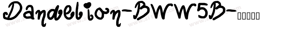 Dandelion-BWW5B字体转换