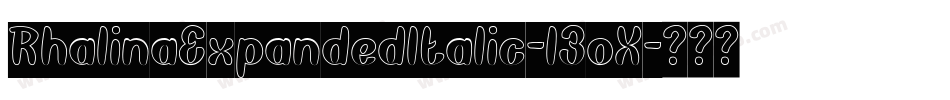 RhalinaExpandedItalic-l3oX字体转换 RhalinaExpandedItalic-l3oX字体转换
