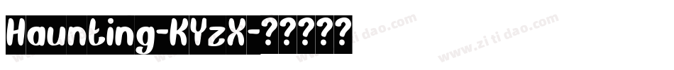 Haunting-KYzX字体转换
