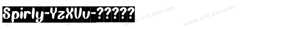 Spirly-YzXVv字体转换