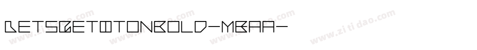 LetsGetItOnBold-mEaa字体转换