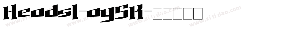 Heads1-ay5K字体转换