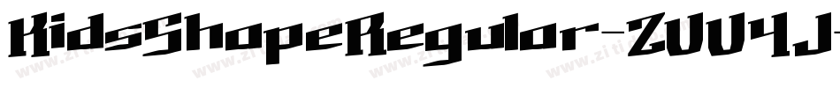 KidsShapeRegular-ZVV4J字体转换 KidsShapeRegular-ZVV4J字体转换