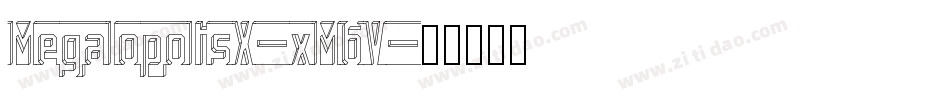 MegalopolisX-xM6V字体转换 MegalopolisX-xM6V字体转换